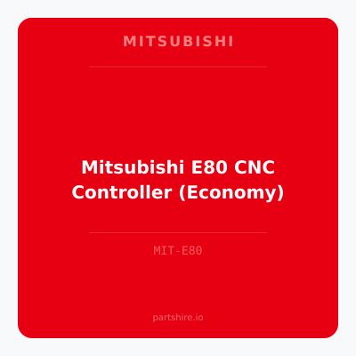 Mitsubishi E80 CNC Controller (Economy)