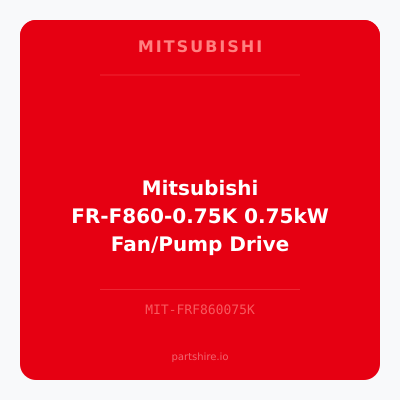 Mitsubishi FR-F860-0.75K 0.75kW Fan/Pump Drive
